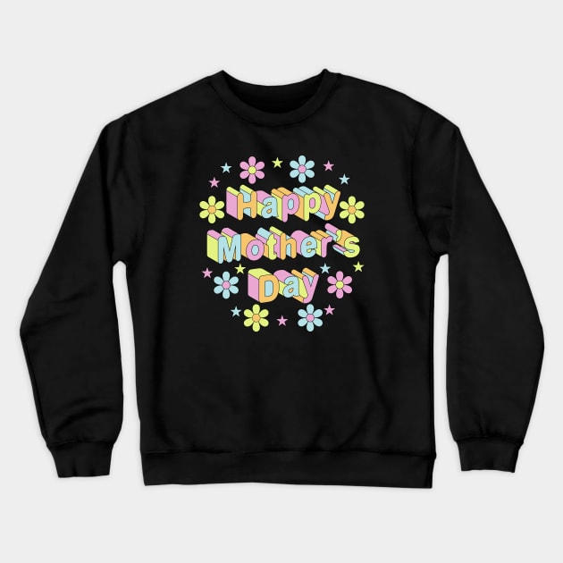 Happy Mothers Day Crewneck Sweatshirt by Designoholic